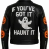 If You Got It Haunt It Jacket